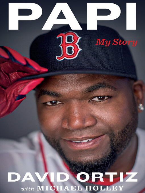 Title details for Papi by David Ortiz - Available